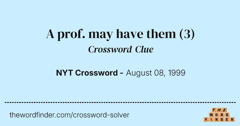 A prof. may have them crossword clue image