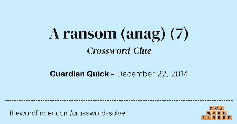 A ransom (anag) crossword clue image