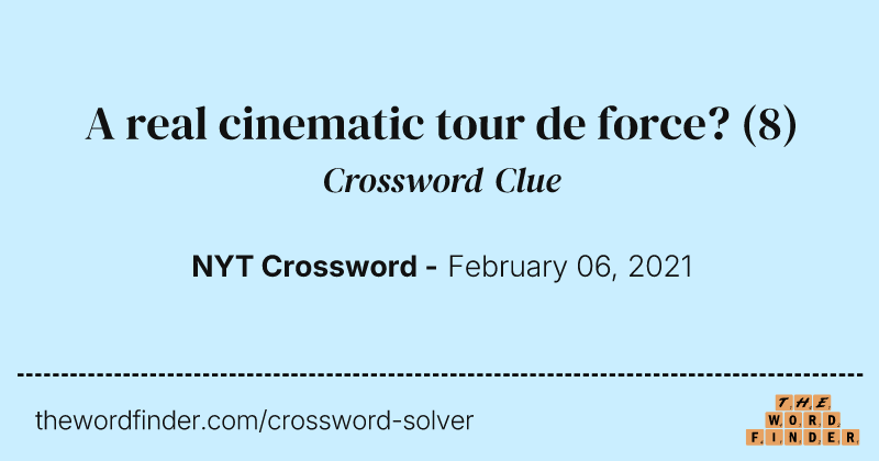 A real cinematic tour de force? crossword clue image