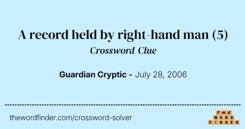 A record held by right-hand man crossword clue image