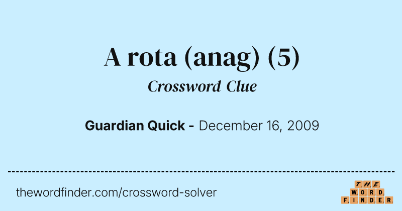 A rota (anag) crossword clue image