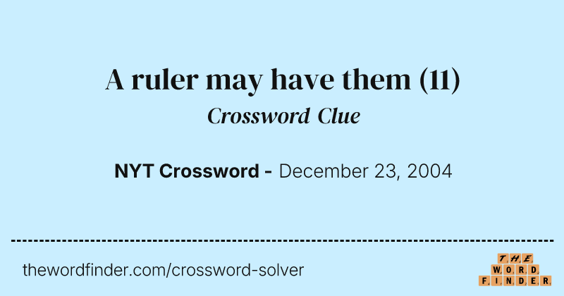 A ruler may have them crossword clue image