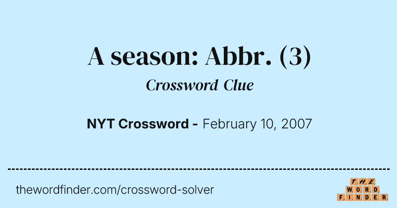 A season: Abbr. crossword clue image