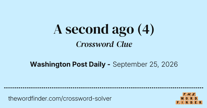 A second ago crossword clue image