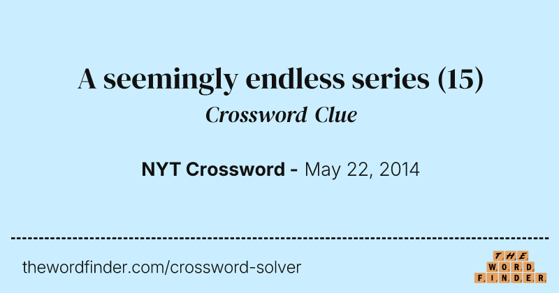 A seemingly endless series crossword clue image