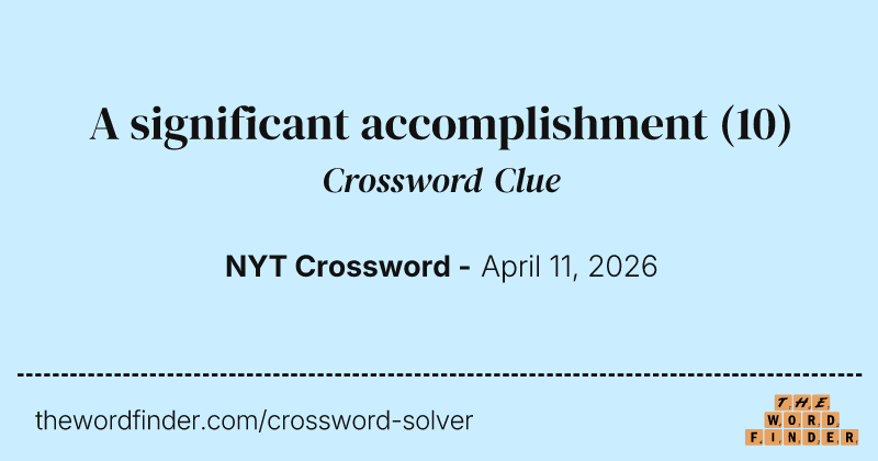 A significant accomplishment crossword clue image