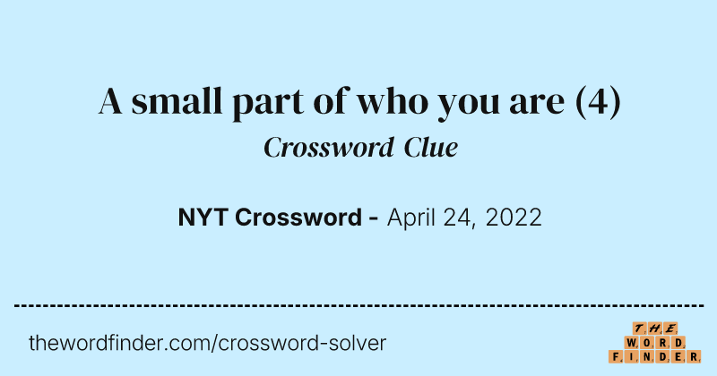 A small part of who you are crossword clue image