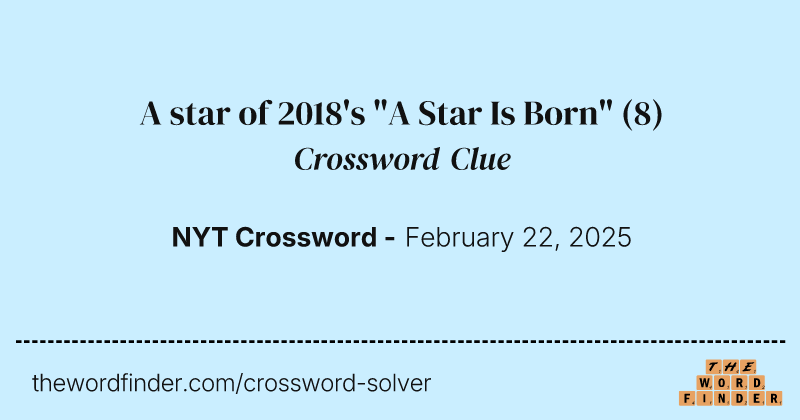 A star of 2018's "A Star Is Born" crossword clue image