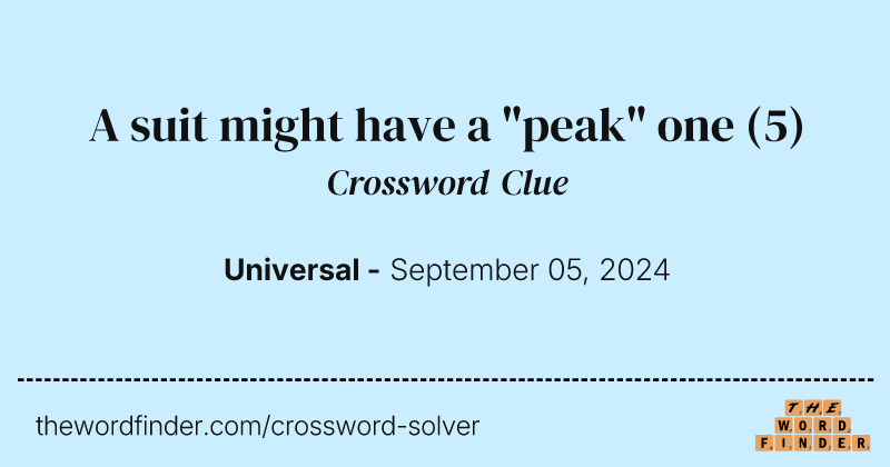A suit might have a "peak" one crossword clue image