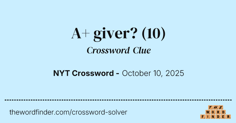 A+ giver? crossword clue image