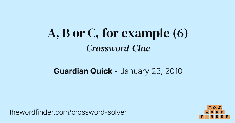 A, B or C, for example crossword clue image
