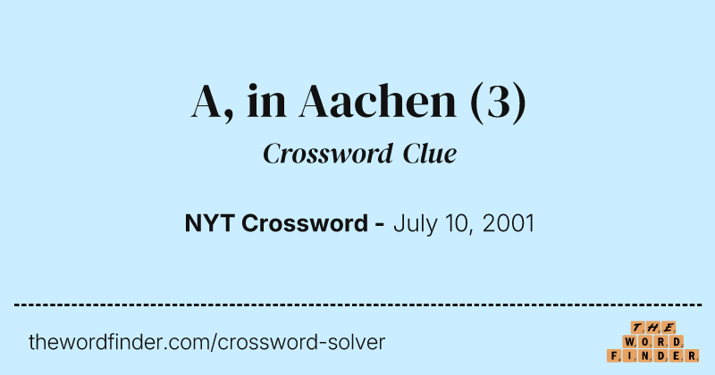 A, in Aachen crossword clue image