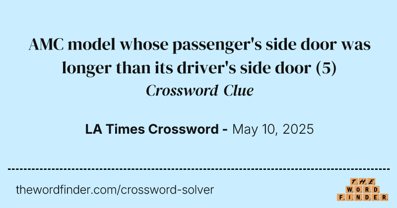 AMC model whose passenger's side door was longer than its driver's side door crossword clue image