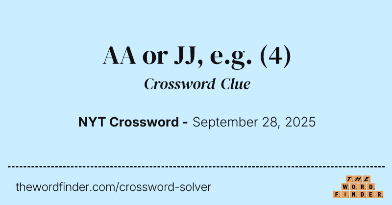 AA or JJ, e.g. crossword clue image