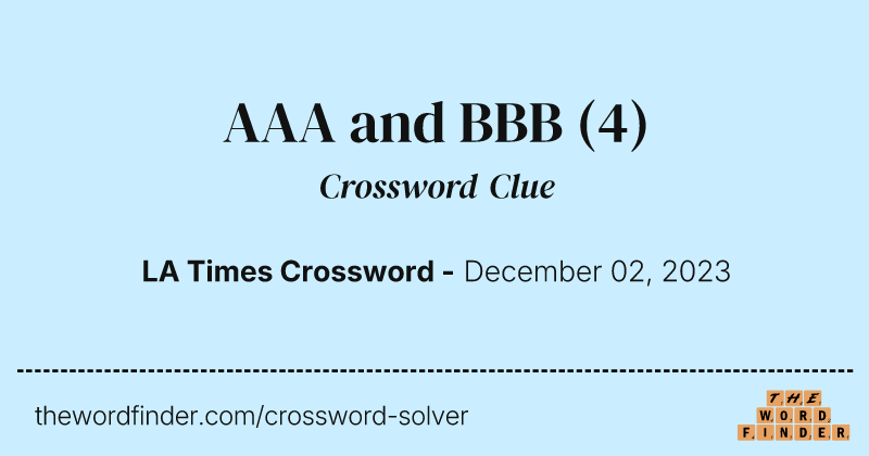 AAA and BBB crossword clue image