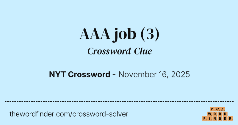 AAA job crossword clue image