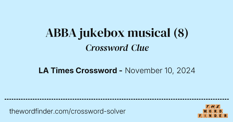 ABBA jukebox musical crossword clue image