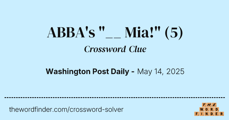 ABBA's "__ Mia!" crossword clue image