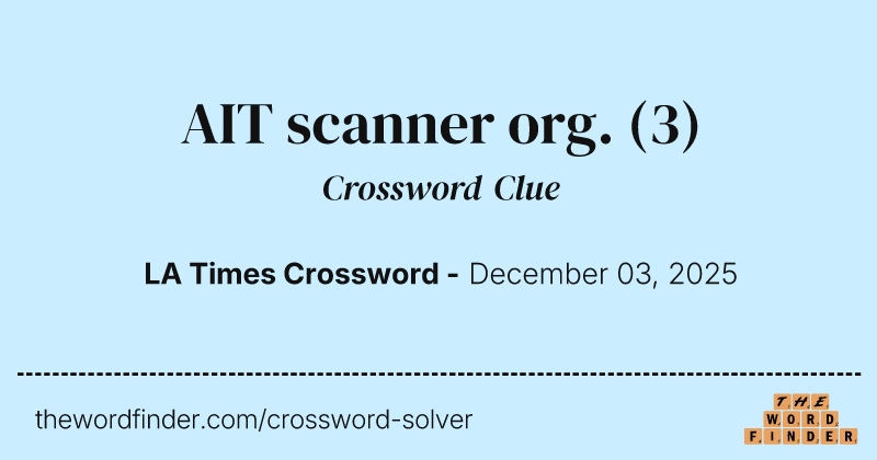 AIT scanner org. crossword clue image