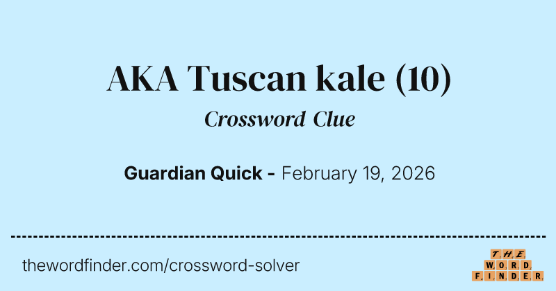 AKA Tuscan kale crossword clue image