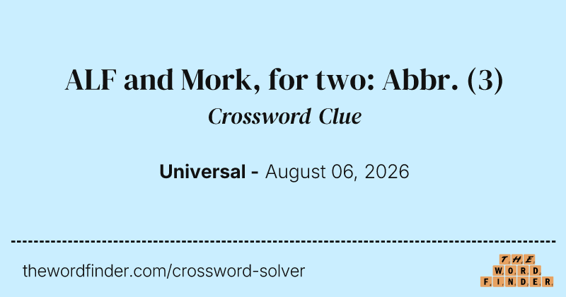 ALF and Mork, for two: Abbr. crossword clue image