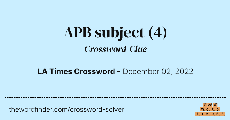 APB subject crossword clue image