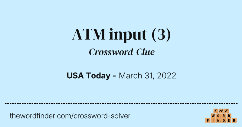 ATM input crossword clue image