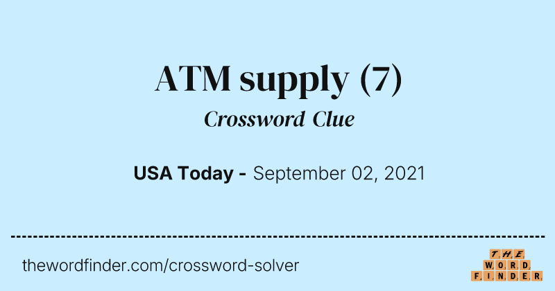ATM supply crossword clue image