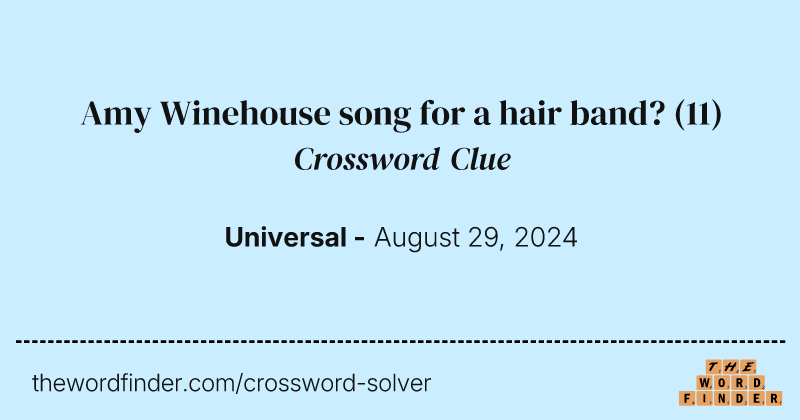 Amy Winehouse song for a hair band? crossword clue image