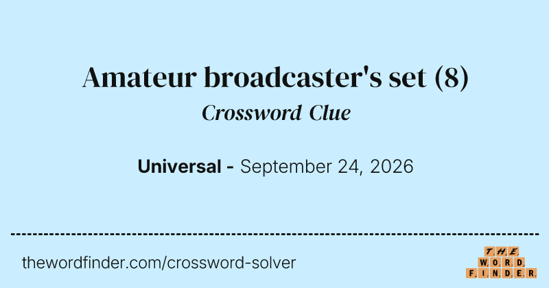 Amateur broadcaster's set crossword clue image
