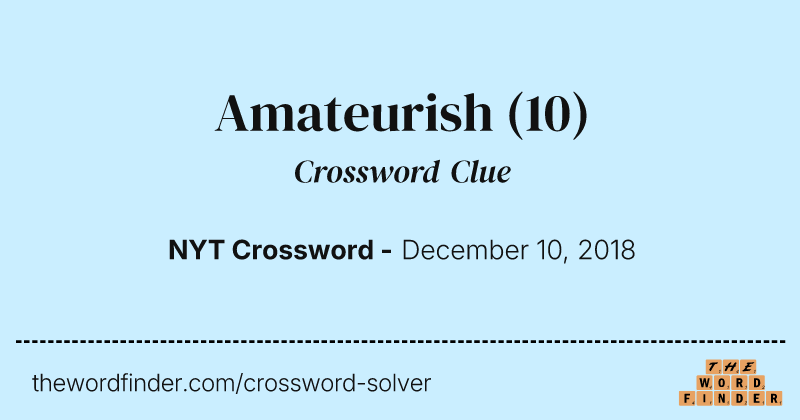 Amateurish crossword clue image