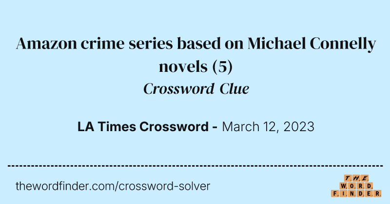 Amazon crime series based on Michael Connelly novels crossword clue image