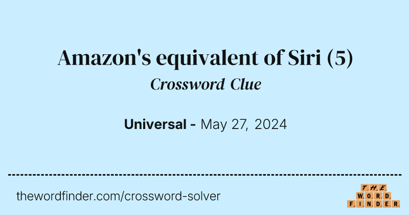 Amazon's equivalent of Siri crossword clue image