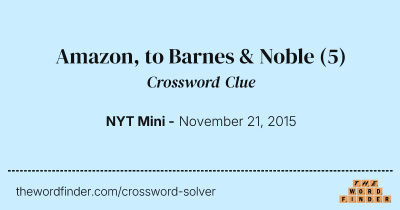 Amazon, to Barnes & Noble crossword clue image