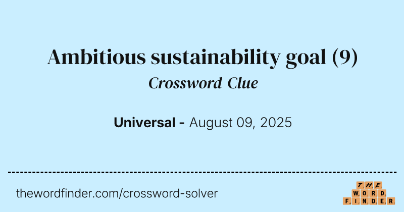 Ambitious sustainability goal crossword clue image