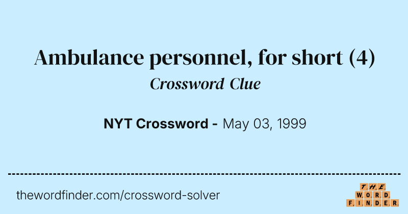 Ambulance personnel, for short crossword clue image