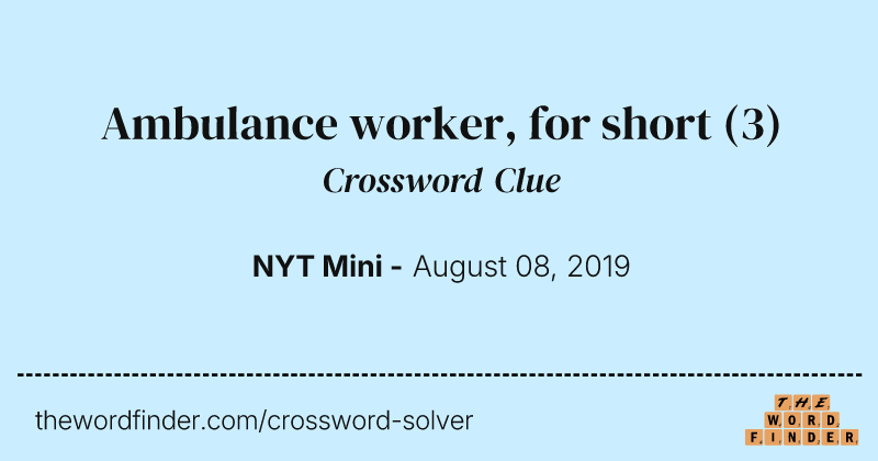 Ambulance worker, for short crossword clue image