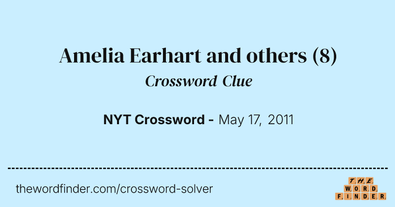 Amelia Earhart and others crossword clue image