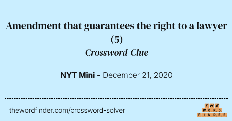 Amendment that guarantees the right to a lawyer crossword clue image
