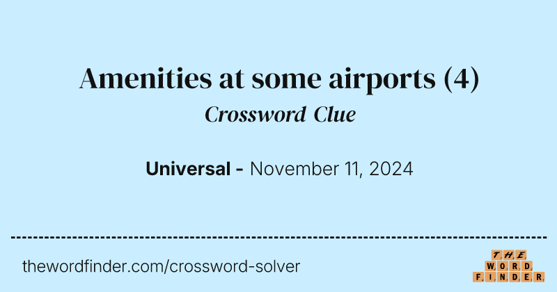Amenities at some airports crossword clue image