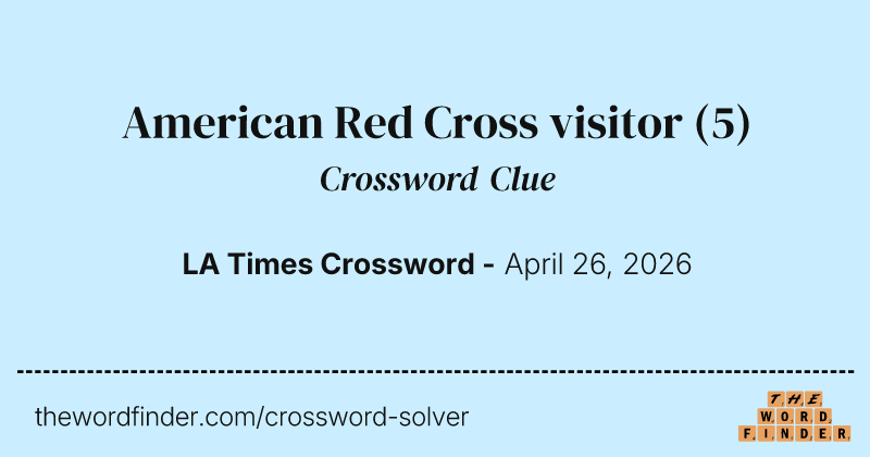 American Red Cross visitor crossword clue image
