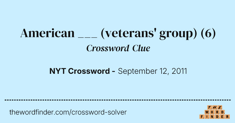 American ___ (veterans' group) crossword clue image