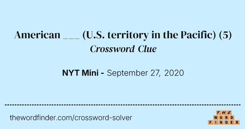 American ___ (U.S. territory in the Pacific) crossword clue image