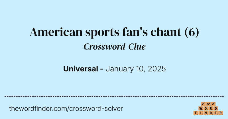 American sports fan's chant crossword clue image