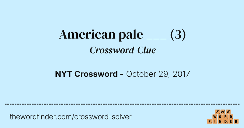 American pale ___ crossword clue image