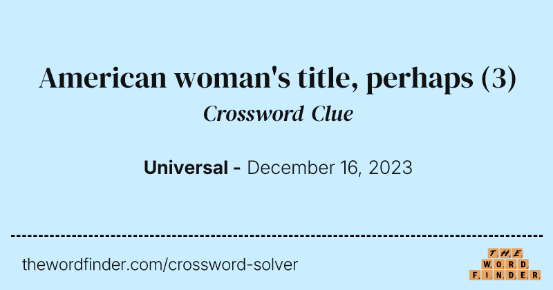 American woman's title, perhaps crossword clue image