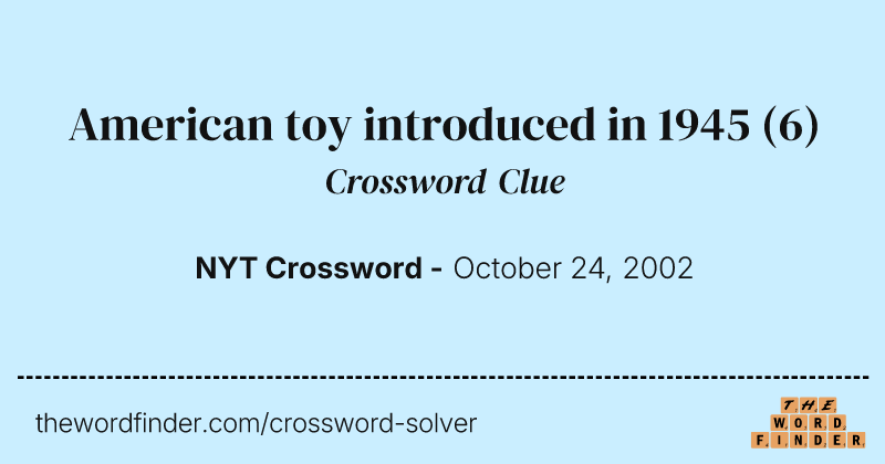 American toy introduced in 1945 crossword clue image