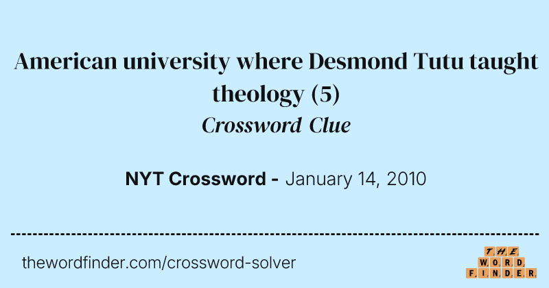 American university where Desmond Tutu taught theology crossword clue image