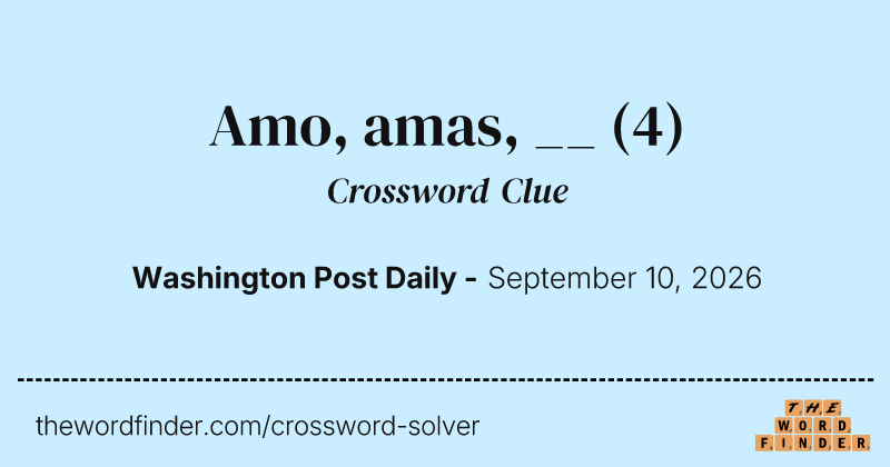 Amo, amas, __ crossword clue image