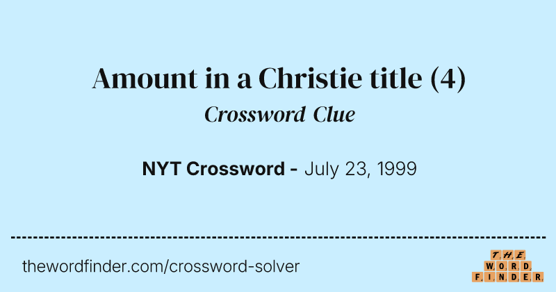 Amount in a Christie title crossword clue image